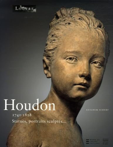 Houdon, 1741-1828: Statues, portraits sculptes.