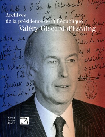 Archives de la présidence de la République : Valéry Giscard d'Estaing (1974-1981)