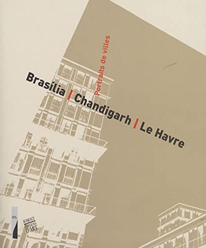 Beispielbild fr Portraits de villes : Brasilia, Chandigarh, Le Havre zum Verkauf von AwesomeBooks