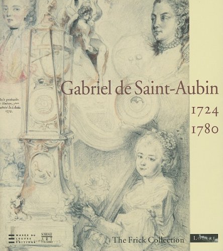 Gabriel de Saint-Aubin, 1724â€“1780 (9782757201107) by Bailey, Colin B.; De Beaumont, Kim; Folds McCullagh, Suzanne; Leribault, Christophe; Rosenberg, Pierre