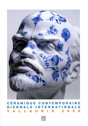 Stock image for C ramique contemporaine: Biennale internationale Vallauris 2008 for sale by WorldofBooks