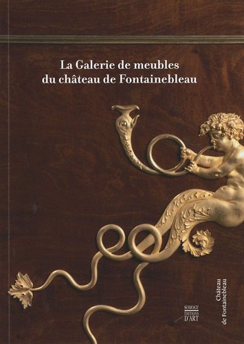 Beispielbild fr La Galerie De Meubles Du Chteau De Fontainebleau zum Verkauf von RECYCLIVRE