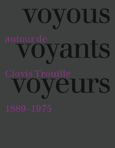 Imagen de archivo de Voyou voyants voyeurs: Autour de Clovis Trouille (1889-1975) a la venta por Art&Libri Firenze