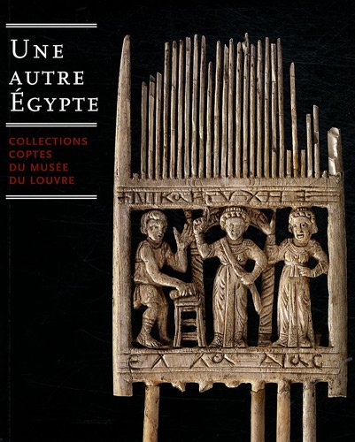 9782757203330: Une autre Egypte: Collections coptes du muse du Louvre
