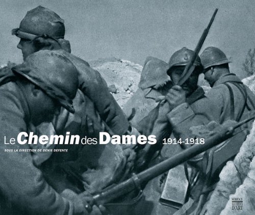 9782757204443: Le Chemin des Dames 1914-1918