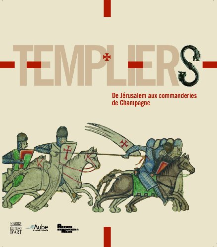 9782757205297: TEMPLIERS / CATALOGUE EXPO (FRANCAIS).: DE JERUSALEM AUX COMMANDERIES DE CHAMPAGNE