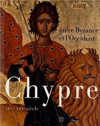 9782757205914: Chypre entre Byzance et l'Occident: IVe-XVIe sicle