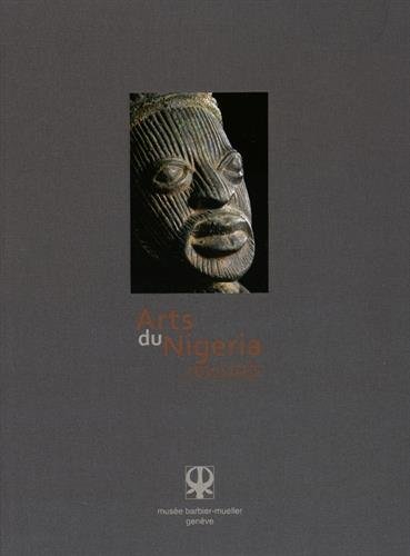 9782757209844: ARTS DU NIGERIA - REVISITES (CATALOGUE EXPOSIITON) (COEDITION ET MUSEE SOMOGY)