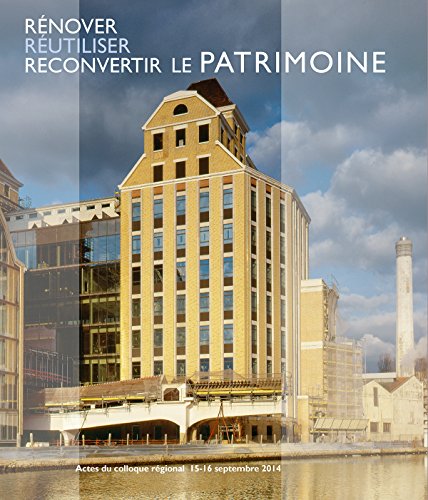 9782757209899: Rnover, rutiliser, reconvertir le patrimoine