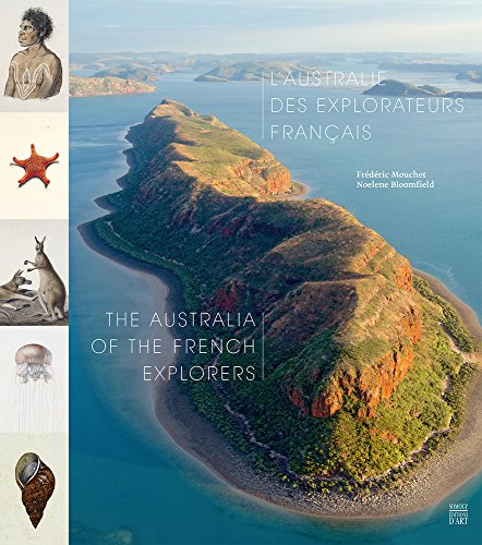 9782757209943: The Australia of the French Explorers: L’Australie des explorateurs franais