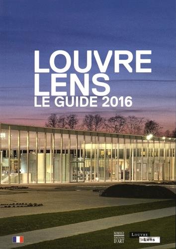 Stock image for Louvre Lens: Le guide 2016 for sale by Ammareal