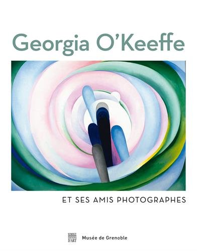 Stock image for Georgia O'Keeffe et ses Amis Photographes for sale by ANARTIST