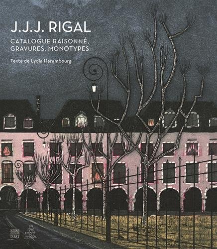 9782757210406: J. J. J. Rigal : Catalogue raisonn, gravures, monotypes