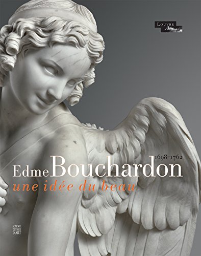 9782757210697: Edme Bouchardon 1698-1762: une ide du beau