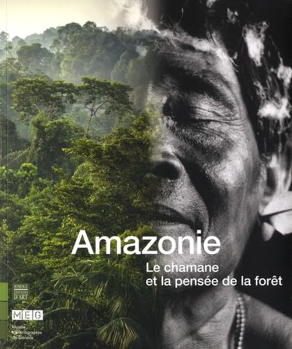 9782757211175: Amazonie: Le chamane et la pense de la fort