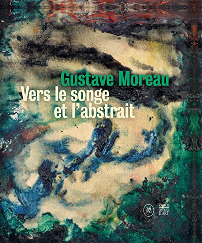 9782757213919: Gustave Moreau: Vers le songe et l'abstrait