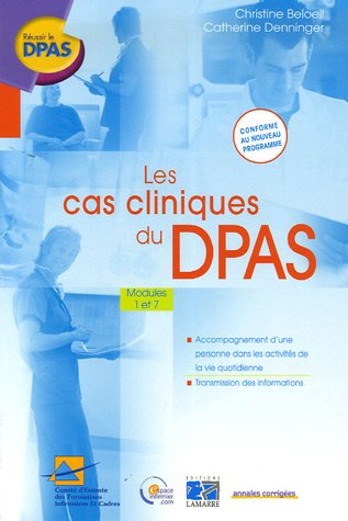 Beispielbild fr Les Cas Cliniques Du Dpas : Modules 1 Et 7 : Annales Corriges zum Verkauf von RECYCLIVRE