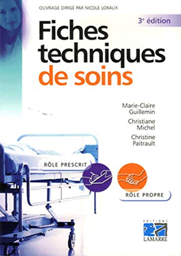 9782757300473: Fiches techniques de soins: 3EME EDITION