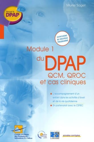 9782757300947: Module 1 du DPAP : QCM, QROC et cas cliniques: L'accompagnement d'un enfant dans les activits d'veil et de la vie quotidienne