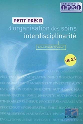 Stock image for Petit prcis d'organisation des soins interdisciplinarit for sale by Ammareal
