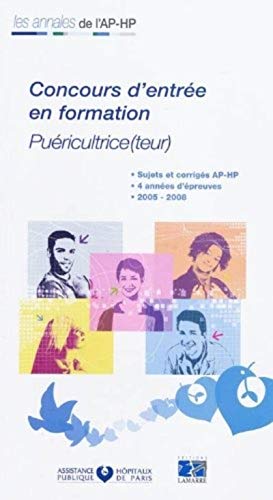 Beispielbild fr Concours d'entre en formation Puricultrice (teur) : Epreuves de slection 2005-2008 zum Verkauf von medimops
