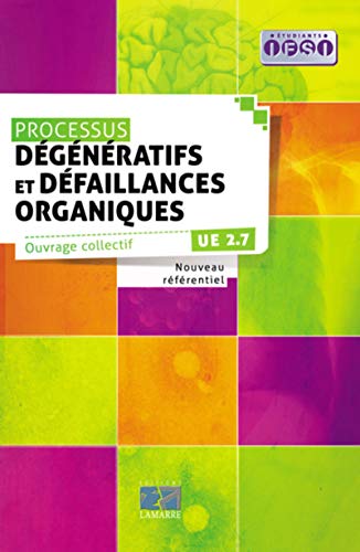 Stock image for Processus dgnratifs et dfaillances organiques UE 2.7 for sale by medimops