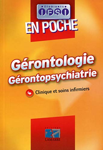 Beispielbild fr Grontologie grontopsychiatrie : Clinique et soins infirmiers zum Verkauf von medimops