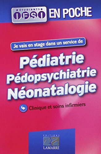 Beispielbild fr Pdiatrie pdopsychiatrie nonatologie : Clinique et soins infirmiers zum Verkauf von Ammareal