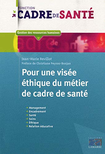 9782757304051: Pour une vise thique du mtier de cadre de sant