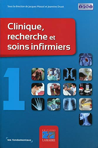 Beispielbild fr Clinique, recherche et soins infirmiers : Tome 1 zum Verkauf von medimops