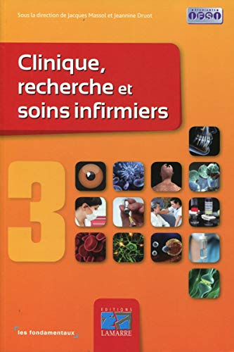 Stock image for Clinique, recherche et soins infirmiers tome 3: Les fondamentaux for sale by Ammareal