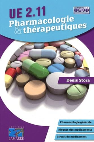 Beispielbild fr Pharmacologie & thrapeutiques : UE 2.11 : pharmacologie gnrale, risques des mdicaments, circuit du mdicament zum Verkauf von Ammareal