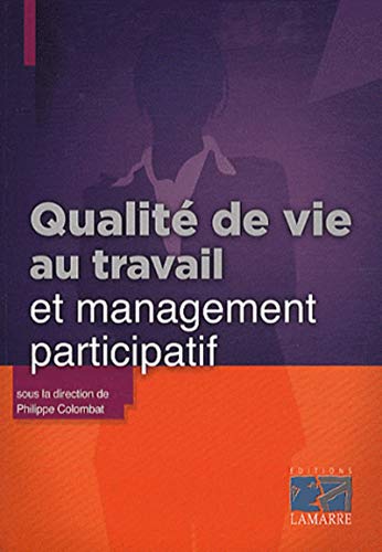 9782757306000: Qualit de vie au travail et management participatif