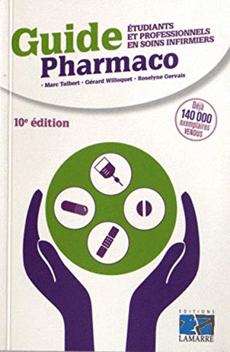 Imagen de archivo de Guide Pharmaco : Etudiants et professionnels en soins infirmiers a la venta por Ammareal