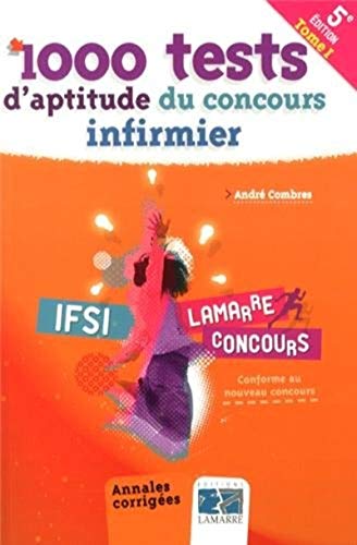 Beispielbild fr 1000 tests d'aptitude du concours infirmier Tome 1 - 5eme dition: Annales corriges zum Verkauf von Ammareal