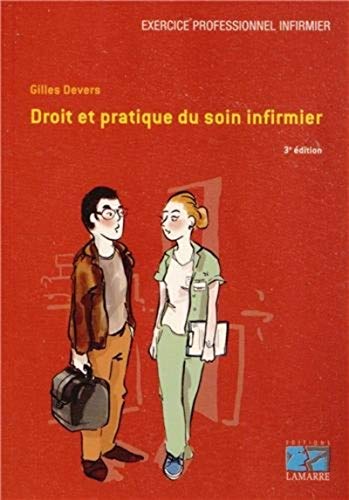 Stock image for Droit et pratique du soin infirmier: 3eme dition for sale by Ammareal