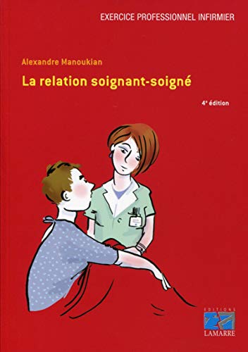 9782757307533: La relation soignant-soign