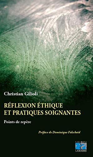 9782757308103: Rflexion thique et pratiques soignantes: Points de repres