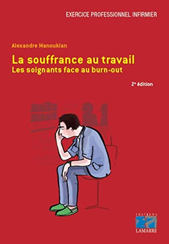 9782757308240: La souffrance au travail: Les soignants face au burn-out.