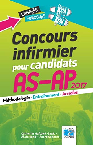 Beispielbild fr Concours Infirmier Pour Candidats As-ap 2017 : Mthodologie, Entranement, Annales zum Verkauf von RECYCLIVRE