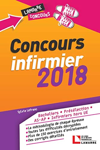Beispielbild fr Concours Infirmier 2018 : Bacheliers, Prslection, As-ap, Infirmiers Hors Ue zum Verkauf von RECYCLIVRE