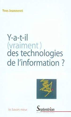 Beispielbild fr Y a-t-il (vraiment) des technologies de l'information ? zum Verkauf von medimops