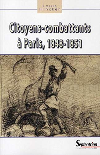 9782757400302: Citoyens-combattants  Paris: 1848-1851