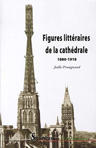 9782757400357: Figures littraires de la cathdrale: 1880-1918