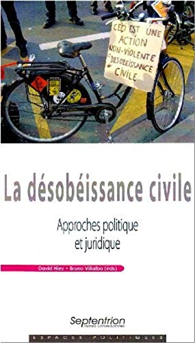Stock image for La dsobissance civile: Approches politique et juridique for sale by Ammareal