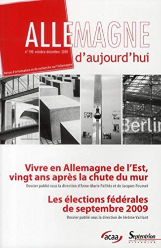 Beispielbild fr Allemagne d'aujourd'hui, N 190 : Vivre en Allemagne de l'Est, vingt ans aprs la chute du mur zum Verkauf von Revaluation Books