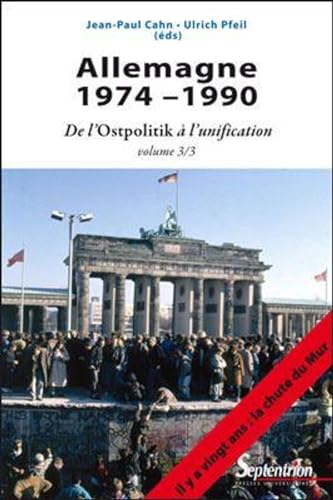 Beispielbild fr Allemagne 1974-1990: Volume 3, De l'Ostpolitik  l'unification zum Verkauf von Studibuch