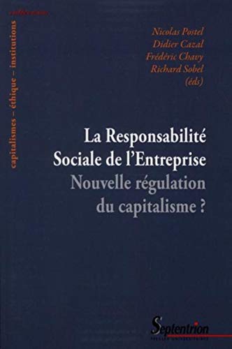 Stock image for La Responsabilit Sociale de l'Entreprise : Nouvelle rgulation du capitalisme ? for sale by Revaluation Books