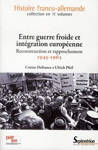 reconstruction et integration 1945 1963 [FRENCH LANGUAGE] Paperback - Pfeil, Ulrich; Defrance, Corine