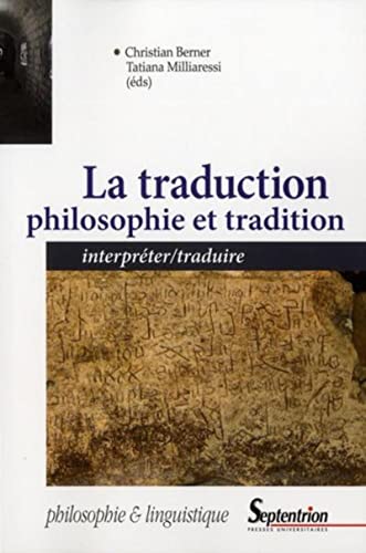 Stock image for La traduction : philosophie et tradition : Interprter/traduire for sale by Revaluation Books